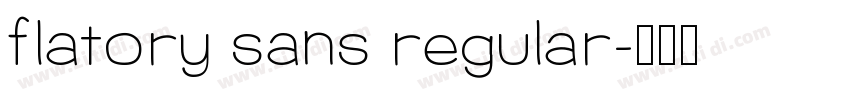 flatory sans regular字体转换